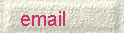 Bei Klick öffnet sich Ihr Emailprogramm und Sie können mir eine Mitteilung senden